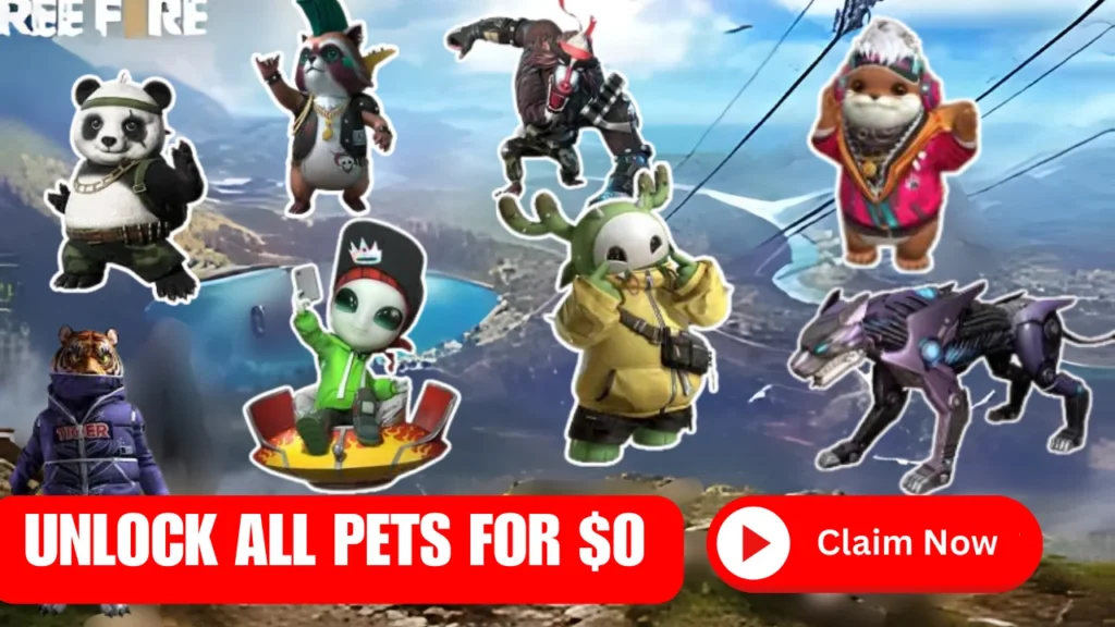 Unlock All Free Fire Pets for $0